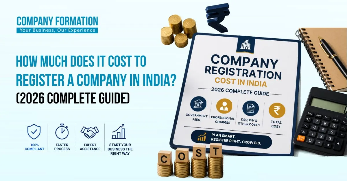 How Much Does It Cost to Register a Company in India? (2026 Complete Guide